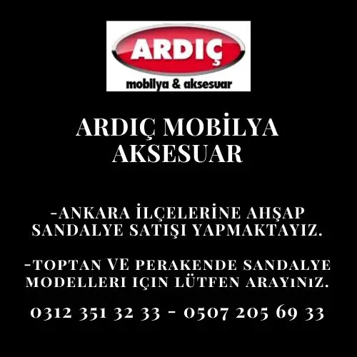 ANKARA İLÇELERİNE SANDALYE SATIŞIMIZ MEVCUTTUR.